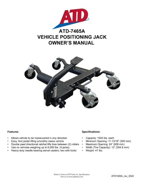 ATD Tools 1,500 lbs. Hydraulic Vehicle Position Jack ATD-7465A — Owner's Manual Page 1 ATD Tools 1,500 lbs. Hydraulic Vehicle Position Jack ATD-7465A — professional automotive repair service